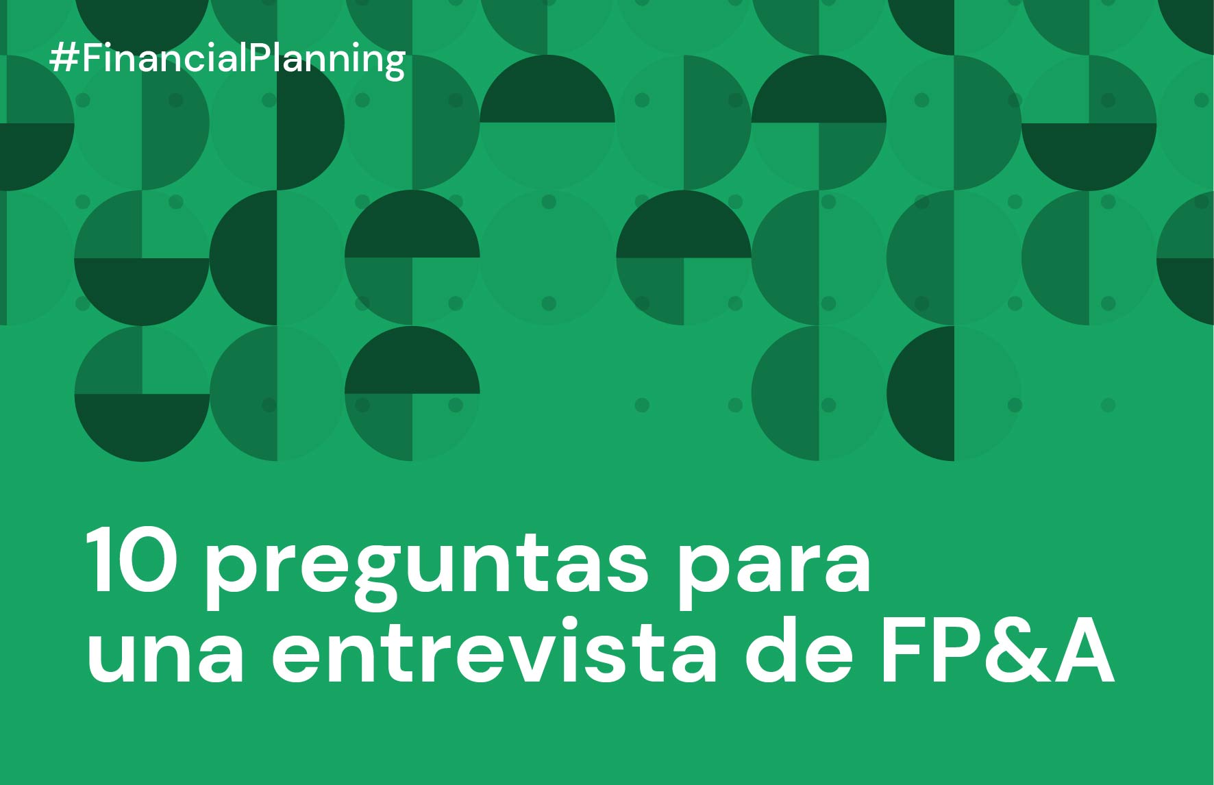 10 preguntas que pueden hacerte en una entrevista de FP&A