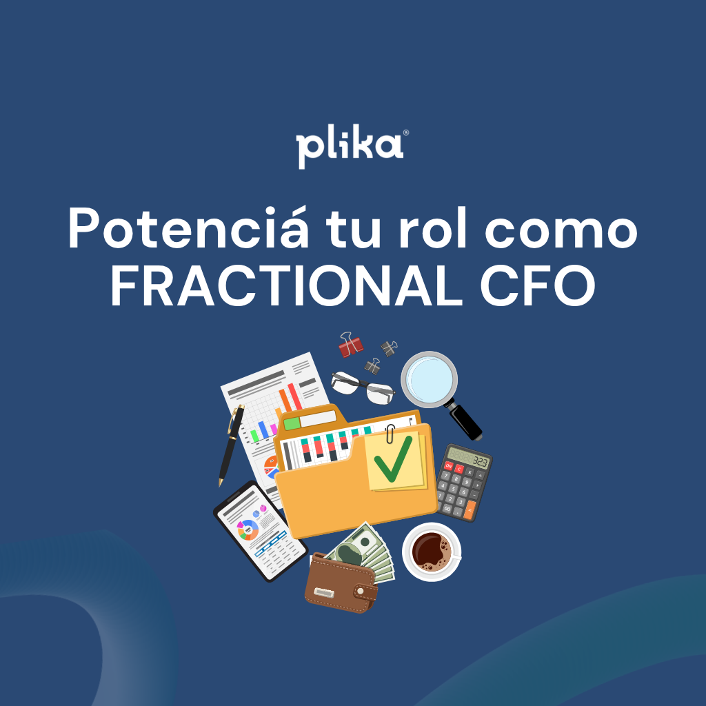 El auge del Fractional CFO: cómo Plika potencia su servicio y valor frente a los clientes